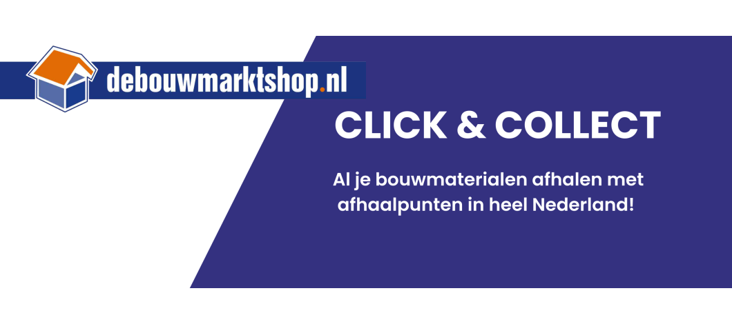 Click & Collect De Bouwmarktshop - Klik online bij elkaar en kies een afhaaladres